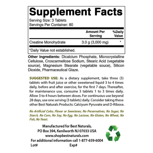 Best Naturals - Creatine Monohydrate supplement facts. Serving size of 3 tablets, with 80 servings per container. 3g per serving.